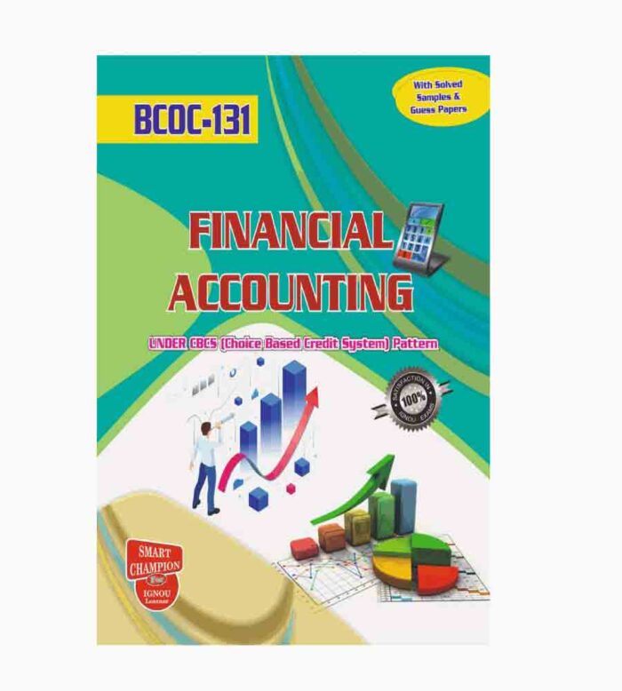 IGNOU BCOC-131 Study Material, Guide Book, Help Book – Financial Accounting – BCOMG with Previous Years Solved Papers