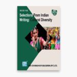IGNOU BEGC-132 Study Material, Guide Book, Help Book – Selections From Indian Writing: Cultural Diversity – BAG English with Previous Years Solved Papers