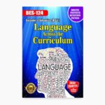 IGNOU BES-124 Study Material, Guide Book, Help Book – Language Across the Curriculum – B.Ed with Previous Years Solved Papers