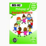IGNOU BES-142 Study Material, Guide Book, Help Book – Pedagogy of Social Science – B.Ed with Previous Years Solved Papers