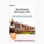 IGNOU BHIC-131 Study Material, Guide Book, Help Book – History of India from the Earliest Times upto 300 CE – BAG History with Previous Years Solved Papers