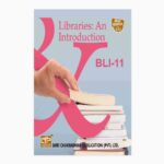 IGNOU BLI-11 Study Material, Guide Book, Help Book – Libraries: An Introduction – CLIS with Previous Years Solved Papers