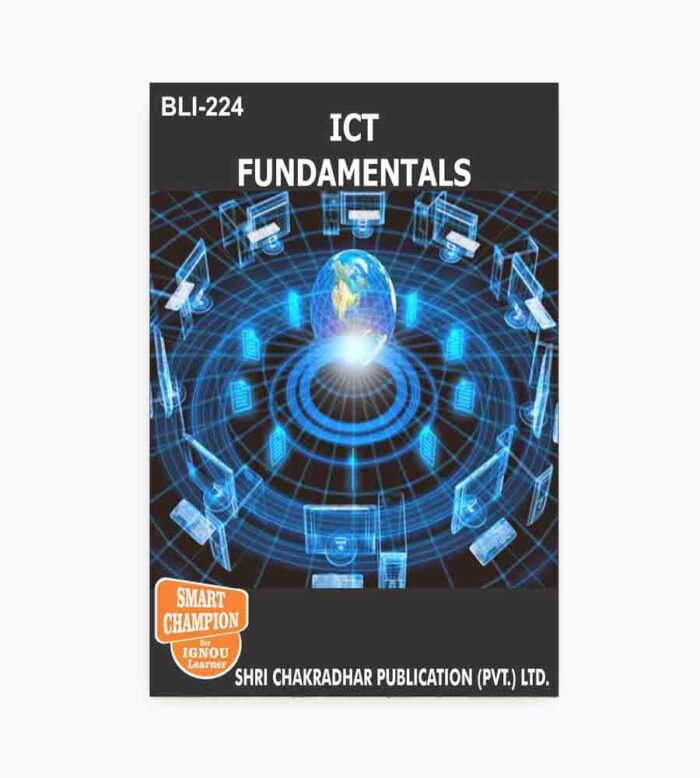 IGNOU BLI-224 Study Material, Guide Book, Help Book – ICT fundamentals – BLIS with Previous Years Solved Papers