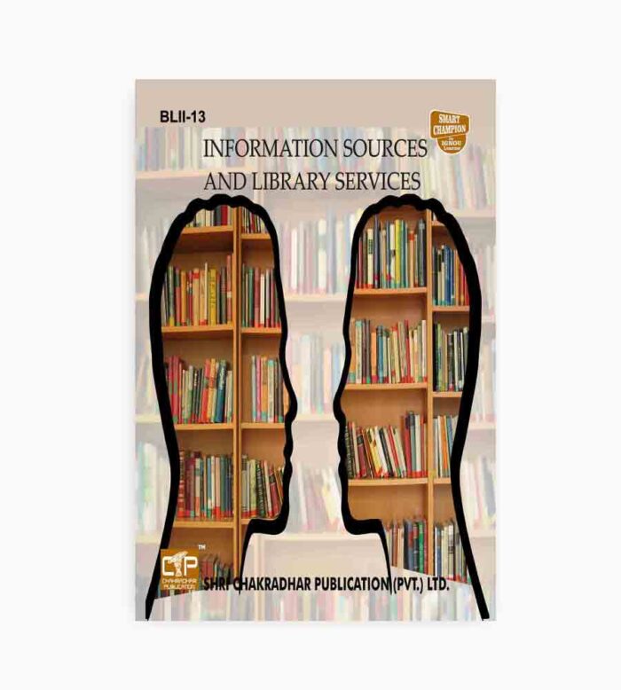 IGNOU BLII-13 Study Material, Guide Book, Help Book – Information Sources and Library Services – CLIS with Previous Years Solved Papers