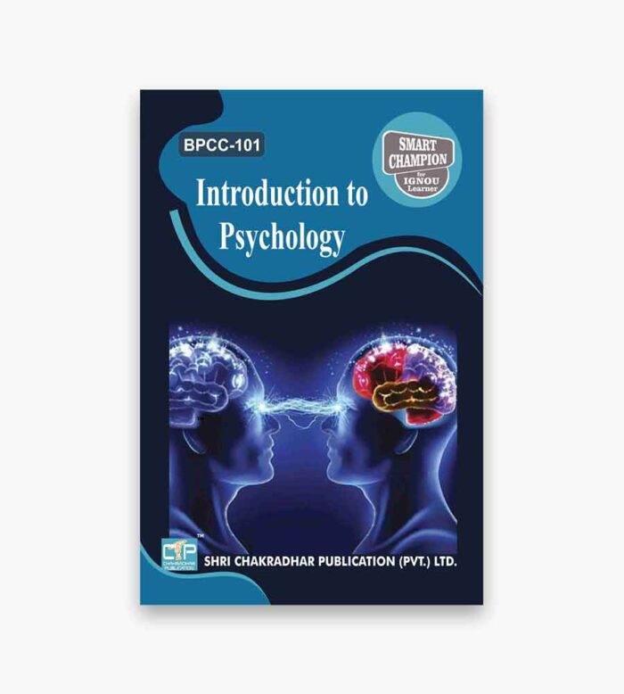 IGNOU BPCC-101 Study Material, Guide Book, Help Book – Introduction to Psychology – BAPCH with Previous Years Solved Papers
