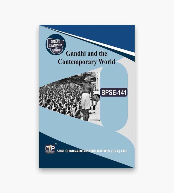IGNOU BPSE-141 Study Material, Guide Book, Help Book – Gandhi and the Contemporary World – BAG Political Science with Previous Years Solved Papers