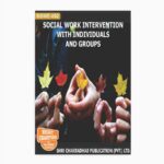 IGNOU BSWE-2 Study Material, Guide Book, Help Book – Social Work Intervention With Individuals And Group – BSW with Previous Years Solved Papers