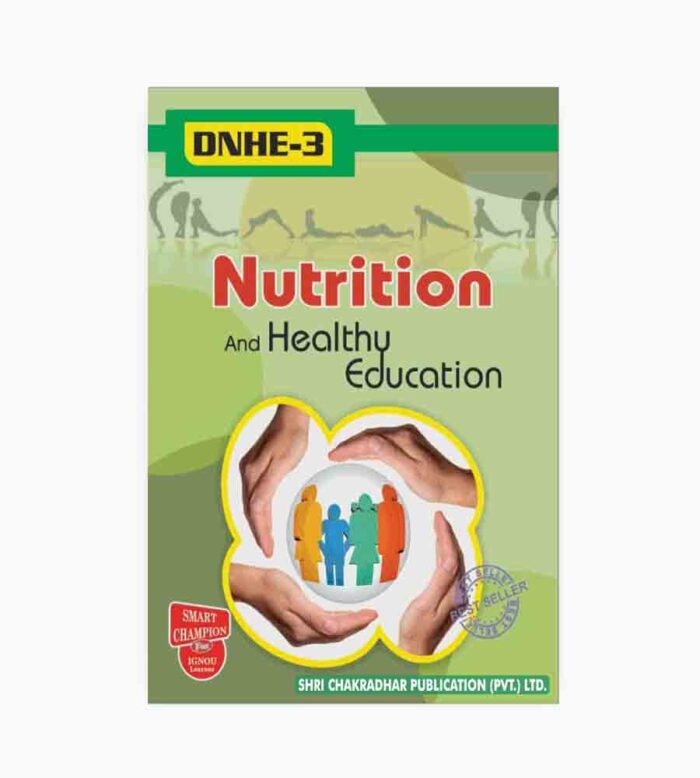 IGNOU DNHE-3 Study Material, Guide Book, Help Book – Nutrition And Health Education – DNHE with Previous Years Solved Papers