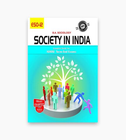 IGNOU ESO-12 Study Material, Guide Book, Help Book – Society In India – BA Sociology with Previous Years Solved Papers
