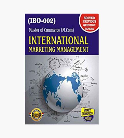 IGNOU IBO-2 Study Material, Guide Book, Help Book – International Marketing Management – MCOM with Previous Years Solved Papers
