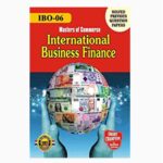 IGNOU IBO-6 Study Material, Guide Book, Help Book – International Business Finance – MCOM with Previous Years Solved Papers