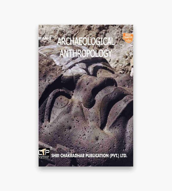 IGNOU MAN-2 Study Material, Guide Book, Help Book – Archaeological Anthropology – MAAN with Previous Years Solved Papers