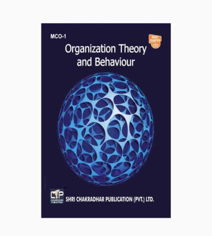 IGNOU MCO-1 Study Material, Guide Book, Help Book – Organization Theory and Behaviour – MCOM with Previous Years Solved Papers