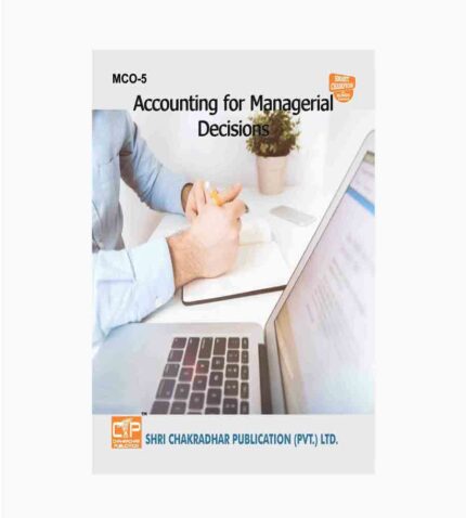 IGNOU MCO-5 Study Material, Guide Book, Help Book – Accounting for Managerial Decisions – MCOM with Previous Years Solved Papers
