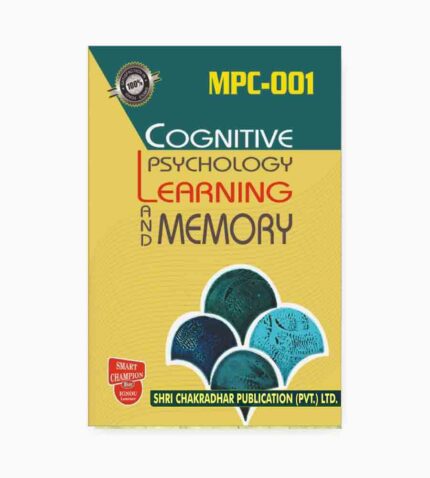 IGNOU MPC-1 Study Material, Guide Book, Help Book – Cognitive Psychology, Learning and Memory – MAPC with Previous Years Solved Papers