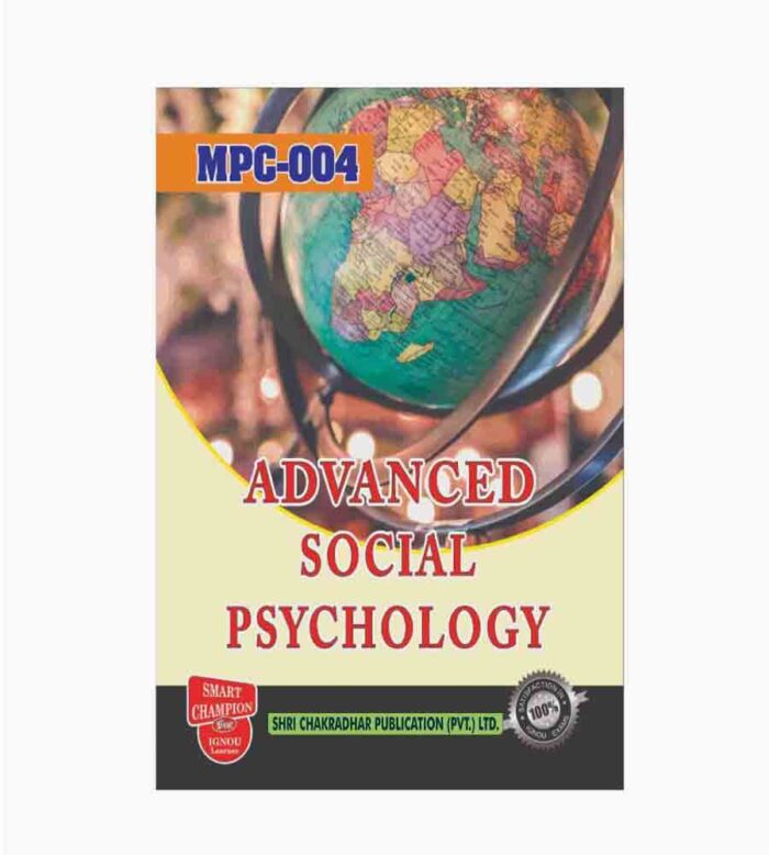 IGNOU MPC-4 Study Material, Guide Book, Help Book – Advanced Social Psychology – MAPC with Previous Years Solved Papers