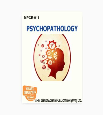 IGNOU MPCE-11 Study Material, Guide Book, Help Book – Psychopathology – MAPC with Previous Years Solved Papers