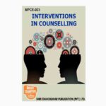 IGNOU MPCE-23 Study Material, Guide Book, Help Book – Interventions In Counselling – MAPC with Previous Years Solved Papers