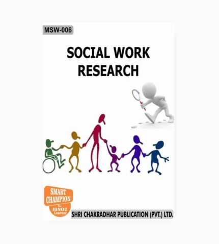IGNOU MSW-6 Study Material, Guide Book, Help Book – Social Work Research – MSW with Previous Years Solved Papers