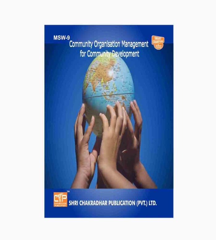 IGNOU MSW-9 Study Material, Guide Book, Help Book – Community Organisation Management For Community Development – MSW with Previous Years Solved Papers