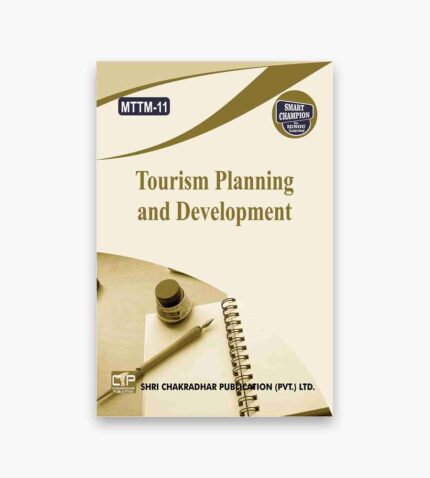 IGNOU MTTM-11 Study Material, Guide Book, Help Book – Tourism Planning and Development – MTTM with Previous Years Solved Papers