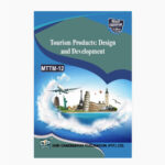 IGNOU MTTM-12 Study Material, Guide Book, Help Book – Tourism Products: Design and Development – MTTM with Previous Years Solved Papers