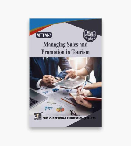 IGNOU MTTM-7 Study Material, Guide Book, Help Book – Managing Sales and Promotion in Tourism – MTTM with Previous Years Solved Papers