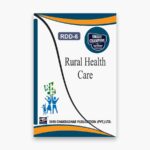 IGNOU RDD-6 Study Material, Guide Book, Help Book – Rural Health Care – MARD with Previous Years Solved Papers