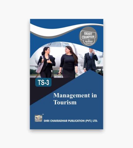 IGNOU TS-3 Study Material, Guide Book, Help Book – Management in Tourism – BTS with Previous Years Solved Papers
