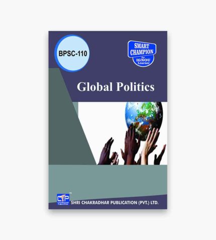 IGNOU BPSC-110 Study Material, Guide Book, Help Book – Global Politics – BAPSH with Previous Years Solved Papers