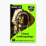 IGNOU BANE-144 Study Material, Guide Book, Help Book – Visual Anthropology – BSCANH with Previous Years Solved Papers