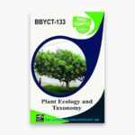IGNOU BBYCT-133 Study Material, Guide Book, Help Book – Plant Ecology and Taxonomy – BSCG with Previous Years Solved Papers
