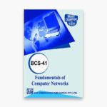 IGNOU BCS-41 Study Material, Guide Book, Help Book – Fundamentals of Computer Networks – BCA with Previous Years Solved Papers