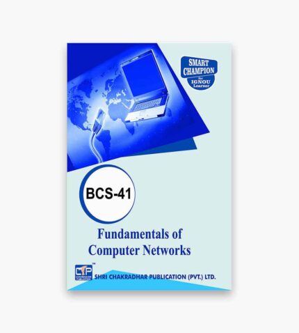 IGNOU BCS-41 Study Material, Guide Book, Help Book – Fundamentals of Computer Networks – BCA with Previous Years Solved Papers