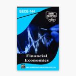 IGNOU BECE-144 Study Material, Guide Book, Help Book – Financial Economics – BAECH with Previous Years Solved Papers