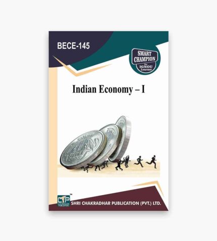 IGNOU BECE-145 Study Material, Guide Book, Help Book – Indian Economy – I – BAG Economics with Previous Years Solved Papers