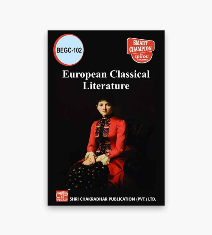 IGNOU BEGC-102 Study Material, Guide Book, Help Book – European Classical Literature – BAEGH with Previous Years Solved Papers
