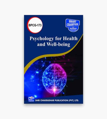 IGNOU BPCG-173 Study Material, Guide Book, Help Book – Psychology for Health and Well Being – BAG Psychology with Previous Years Solved Papers