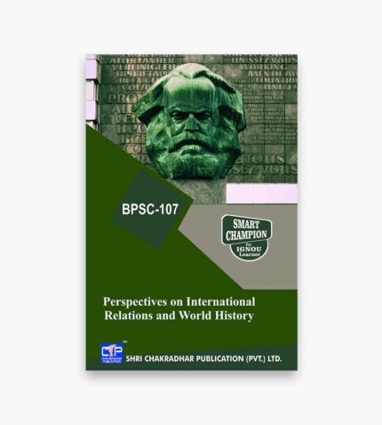 IGNOU BPSC-107 Study Material, Guide Book, Help Book – Perspectives on International Relations and World History – BAPSH with Previous Years Solved Papers