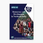 IGNOU BPSE-145 Study Material, Guide Book, Help Book – Democracy and Development in Northeast India – BAG Political Science with Previous Years Solved Papers