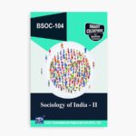 IGNOU BSOC-104 Study Material, Guide Book, Help Book – Sociology of India – II – BASOH with Previous Years Solved Papers