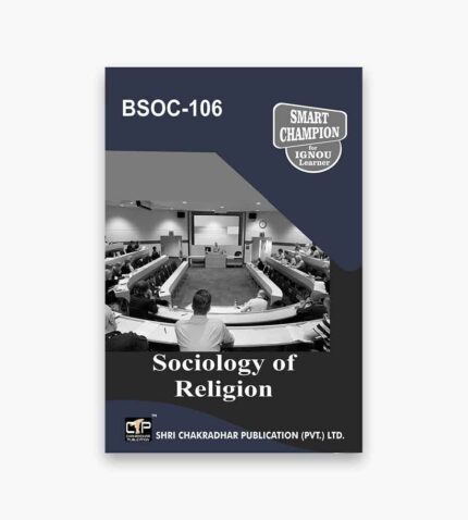 IGNOU BSOC-106 Study Material, Guide Book, Help Book – Sociology of Religion – BASOH with Previous Years Solved Papers