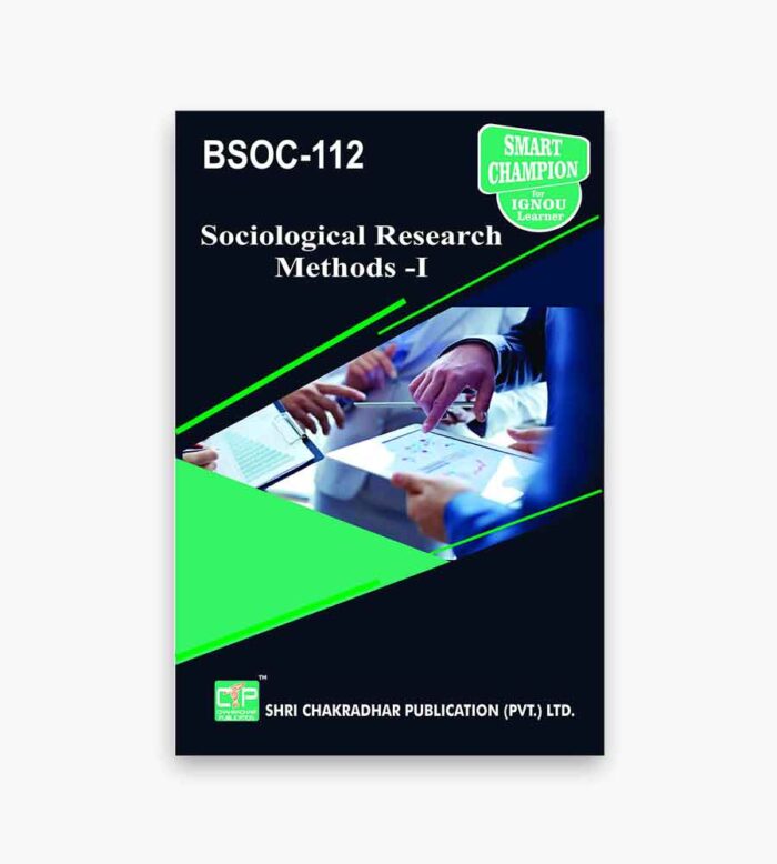 IGNOU BSOC-112 Study Material, Guide Book, Help Book – Sociological Research Methods – I – BASOH with Previous Years Solved Papers