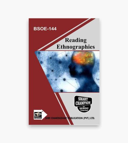 IGNOU BSOE-144 Study Material, Guide Book, Help Book – Reading Ethnographies – BAG Sociology with Previous Years Solved Papers