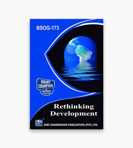 IGNOU BSOG-173 Study Material, Guide Book, Help Book – Rethinking Development – BAG Sociology with Previous Years Solved Papers
