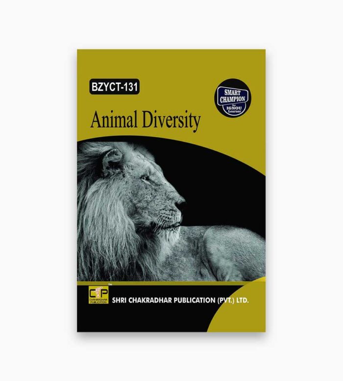 IGNOU BZYCT-131 Study Material, Guide Book, Help Book – Animal Diversity – BSCG with Previous Years Solved Papers