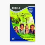 IGNOU DECE-3 Study Material, Guide Book, Help Book – Services and Programmes for Children – Diploma in Early Childhood Care and Education with Previous Years Solved Papers