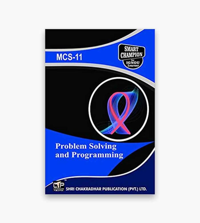 IGNOU MCS-11 Study Material, Guide Book, Help Book – Problem Solving and Programming – BCA with Previous Years Solved Papers