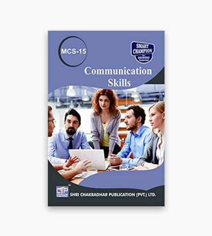 IGNOU MCS-15 Study Material, Guide Book, Help Book – Communication Skills – BCA with Previous Years Solved Papers