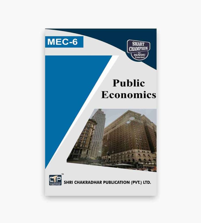 IGNOU MEC-6 Study Material, Guide Book, Help Book – Public Economics – MA Economics with Previous Years Solved Papers